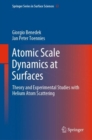 Image for Atomic Scale Dynamics at Surfaces: Theory and Experimental Studies with Helium Atom Scattering : 63