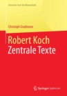Image for Robert Koch : Zentrale Texte