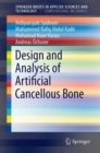 Image for Design and Analysis of Artificial Cancellous Bone