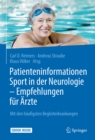 Image for Patienteninformationen Sport in der Neurologie - Empfehlungen fur Arzte: mit den haufigsten Begleiterkrankungen