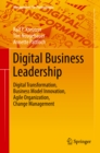 Image for Digital Business Leadership: Digital Transformation, Business Model Innovation, Agile Organization, Change Management