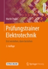 Image for Prufungstrainer Elektrotechnik: Erst verstehen, dann bestehen