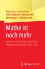 Image for Mathe ist noch mehr : Aufgaben und Losungen der Further Mathematik-Olympiade 2012–2017