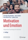 Image for Motivation und Emotion: Allgemeine Psychologie fur Bachelor