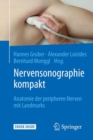 Image for Nervensonographie kompakt : Anatomie der peripheren Nerven mit Landmarks