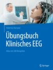 Image for Ubungsbuch Klinisches EEG: Atlas mit 280 Beispielen