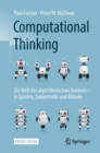 Image for Computational Thinking : Die Welt des algorithmischen Denkens – in Spielen, Zaubertricks und Ratseln