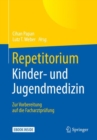 Image for Repetitorium Kinder- und Jugendmedizin : Zur Vorbereitung auf die Facharztprufung
