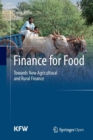 Image for Finance for Food : Towards New Agricultural and Rural Finance