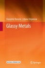 Image for Glassy Metals