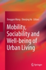 Image for Mobility, Sociability and Well-being of Urban Living