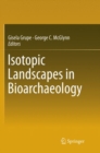 Image for Isotopic Landscapes in Bioarchaeology