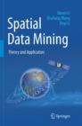 Image for Spatial Data Mining : Theory and Application