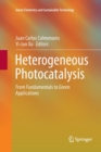 Image for Heterogeneous Photocatalysis : From Fundamentals to Green Applications