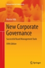 Image for New Corporate Governance : Successful Board Management Tools