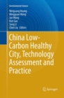 Image for China Low-Carbon Healthy City, Technology Assessment and Practice