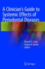 Image for A Clinician&#39;s Guide to Systemic Effects of Periodontal Diseases