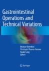 Image for Gastrointestinal Operations and Technical Variations