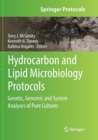Image for Hydrocarbon and Lipid Microbiology Protocols : Genetic, Genomic and System Analyses of Pure Cultures