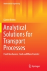 Image for Analytical Solutions for Transport Processes : Fluid Mechanics, Heat and Mass Transfer