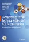 Image for Controversies in the Technical Aspects of ACL Reconstruction