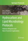 Image for Hydrocarbon and Lipid Microbiology Protocols : Pollution Mitigation and Waste Treatment Applications