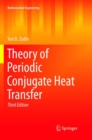 Image for Theory of Periodic Conjugate Heat Transfer