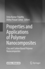 Image for Properties and Applications of Polymer Nanocomposites : Clay and Carbon Based Polymer Nanocomposites