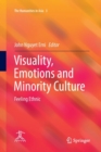 Image for Visuality, Emotions and Minority Culture