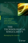Image for The Technological Singularity : Managing the Journey