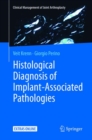 Image for Histological Diagnosis of Implant-associated Pathologies