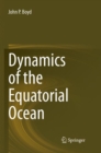 Image for Dynamics of the Equatorial Ocean