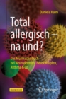 Image for Total allergisch - na und?