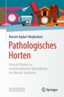 Image for Pathologisches Horten : Praxisleitfaden zur interdisziplinaren Behandlung des Messie-Syndroms