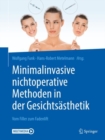 Image for Minimalinvasive nichtoperative Methoden in der Gesichtsasthetik: Vom Filler zum Fadenlift