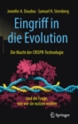 Image for Eingriff in die Evolution : Die Macht der CRISPR-Technologie und die Frage, wie wir sie nutzen wollen