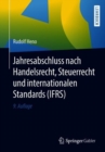 Image for Jahresabschluss nach Handelsrecht, Steuerrecht und internationalen Standards (IFRS)