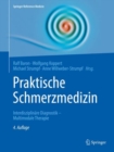 Image for Praktische Schmerzmedizin : Interdisziplinare Diagnostik - Multimodale Therapie
