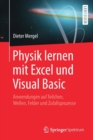 Image for Physik lernen mit Excel und Visual Basic : Anwendungen auf Teilchen, Wellen, Felder und Zufallsprozesse