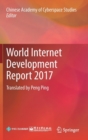 Image for World Internet Development Report 2017 : Translated by Peng Ping