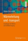 Image for Warmeleitung und -transport: Grundlagen der Warme- und Stoffubertragung