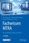 Image for Fachwissen MTRA: Fur Ausbildung, Studium und Beruf