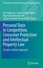Image for Personal Data in Competition, Consumer Protection and Intellectual Property Law
