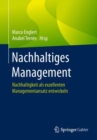 Image for Nachhaltiges Management: Nachhaltigkeit als exzellenten Managementansatz entwickeln