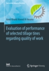 Image for Evaluation of performance of selected tillage tines regarding quality of work