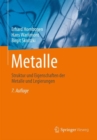 Image for Metalle: Struktur und Eigenschaften der Metalle und Legierungen