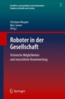Image for Roboter in der Gesellschaft: Technische Moglichkeiten und menschliche Verantwortung : 2