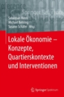 Image for Lokale Okonomie – Konzepte, Quartierskontexte und Interventionen