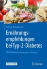 Image for Ernahrungsempfehlungen bei Typ-2-Diabetes : Fur Diabetesberatung und -schulung