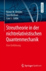 Image for Streutheorie in der nichtrelativistischen Quantenmechanik: Eine Einfuhrung